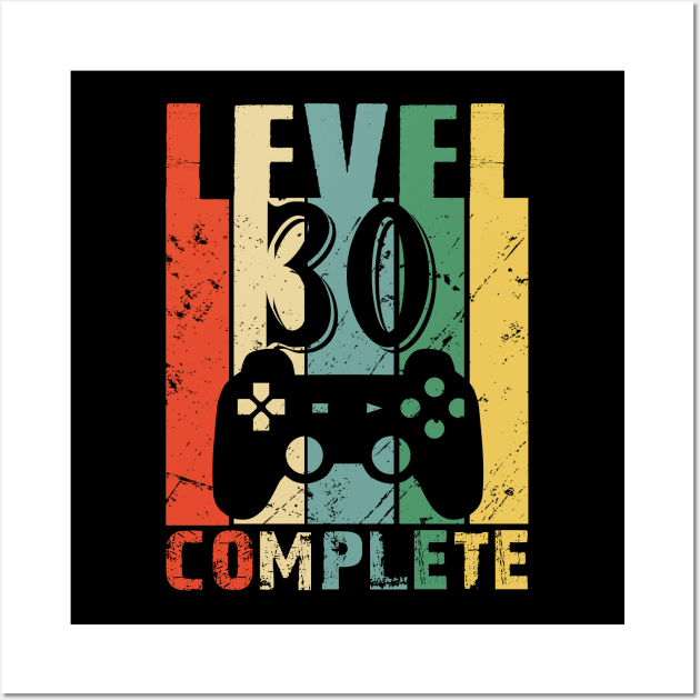 Vintage 30th Wedding Anniversary Level 30 Complete Funny Video Gamer Birthday Gift Ideas Wall Art by smtworld